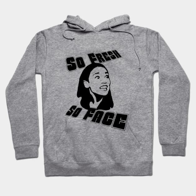 Alexandria Ocasio Cortez Fresh Face Hoodie by steven pate custom art